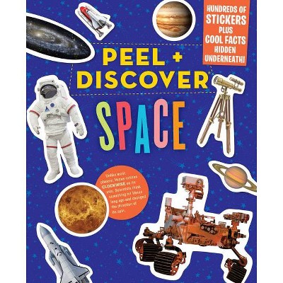 Peel + Discover: Space - by  Workman Publishing (Paperback)