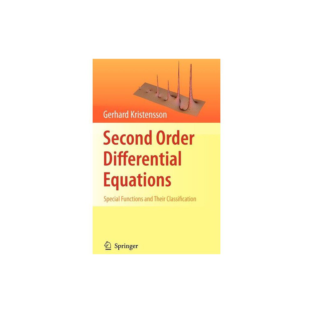 Second Order Differential Equations - by Gerhard Kristensson (Hardcover)