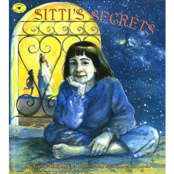 Sitti's Secrets - (Aladdin Picture Books) by  Naomi Shihab Nye (Paperback)