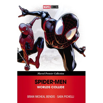 Spider-Men: Worlds Collide [Marvel Premier Collection] - by  Brian Michael Bendis (Paperback)