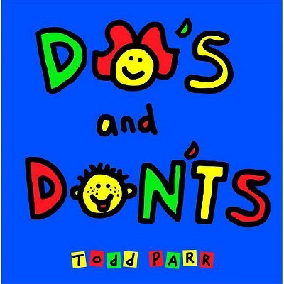 Do's and Don'ts - by  Todd Parr (Board Book)