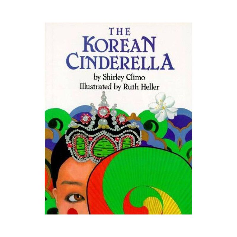 The Korean Cinderella - (Trophy Picture Books (Paperback)) by  Shirley Climo (Paperback), 1 of 2