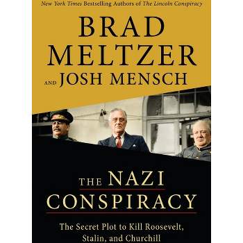 The Nazi Conspiracy - by  Brad Meltzer & Josh Mensch (Hardcover)