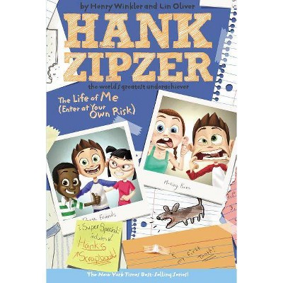 Life of Me, the #14 - (Hank Zipzer; The World's Greatest Underachiever (Grosset Paperback)) by  Henry Winkler & Lin Oliver (Paperback)