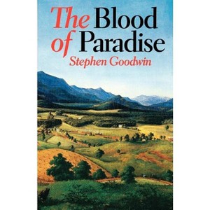 Blood of Paradise (Univ PR of Virginia) - (Virginia Bookshelf) by  Stephen Goodwin (Paperback) - 1 of 1