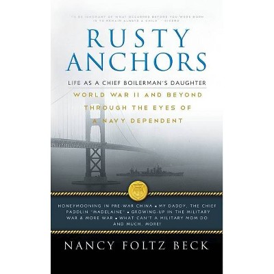 Rusty Anchors - by  Nancy Foltz Beck (Hardcover)