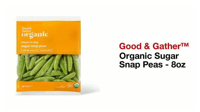 Organic Steam-in-Bag Sugar Snap Peas - 8oz - Good &#38; Gather&#8482;, 2 of 5, play video