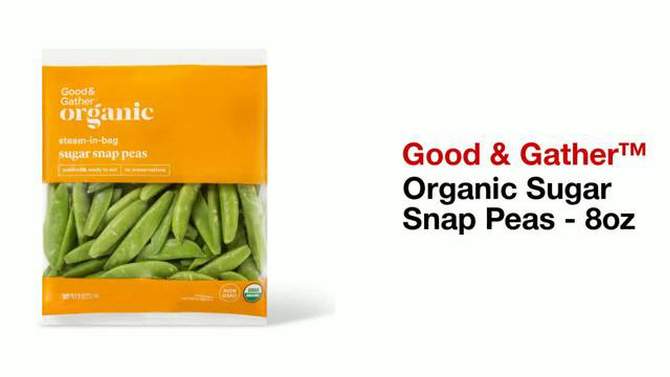 Organic Steam-in-Bag Sugar Snap Peas - 8oz - Good &#38; Gather&#8482;, 2 of 5, play video