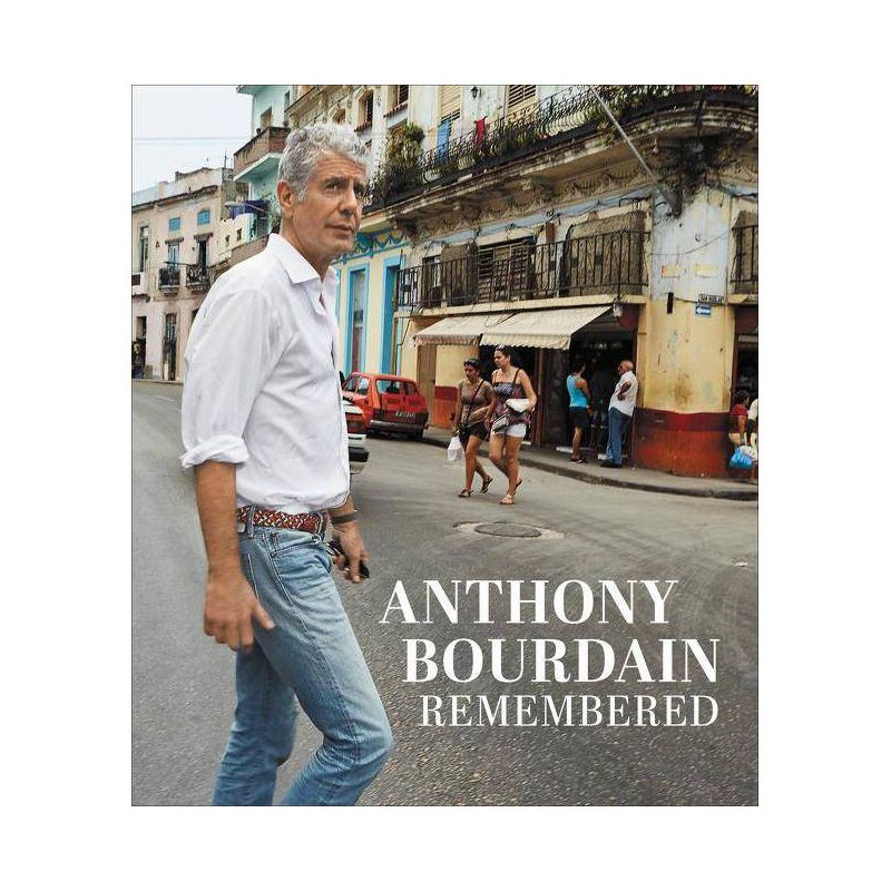 Anthony Bourdain Remembered - by  Cnn (Hardcover), 1 of 2
