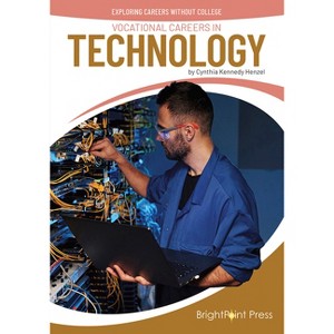 Vocational Careers in Technology - (Exploring Careers Without College) by  Cynthia Kennedy Henzel (Hardcover) - 1 of 1