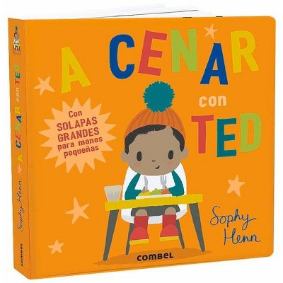 A Cenar Con Ted - (Mi Amigo Ted) by  Sophy Henn (Hardcover)