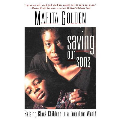 Saving Our Sons - by  Marita Golden (Paperback)