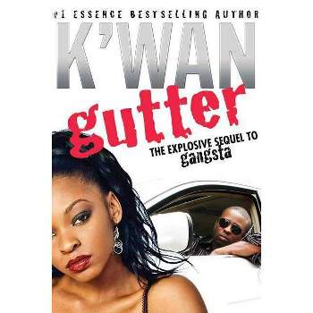 Gutter - by  K'Wan (Paperback)