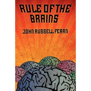 Rule of the Brains - by  John Russell Fearn (Paperback) - 1 of 1