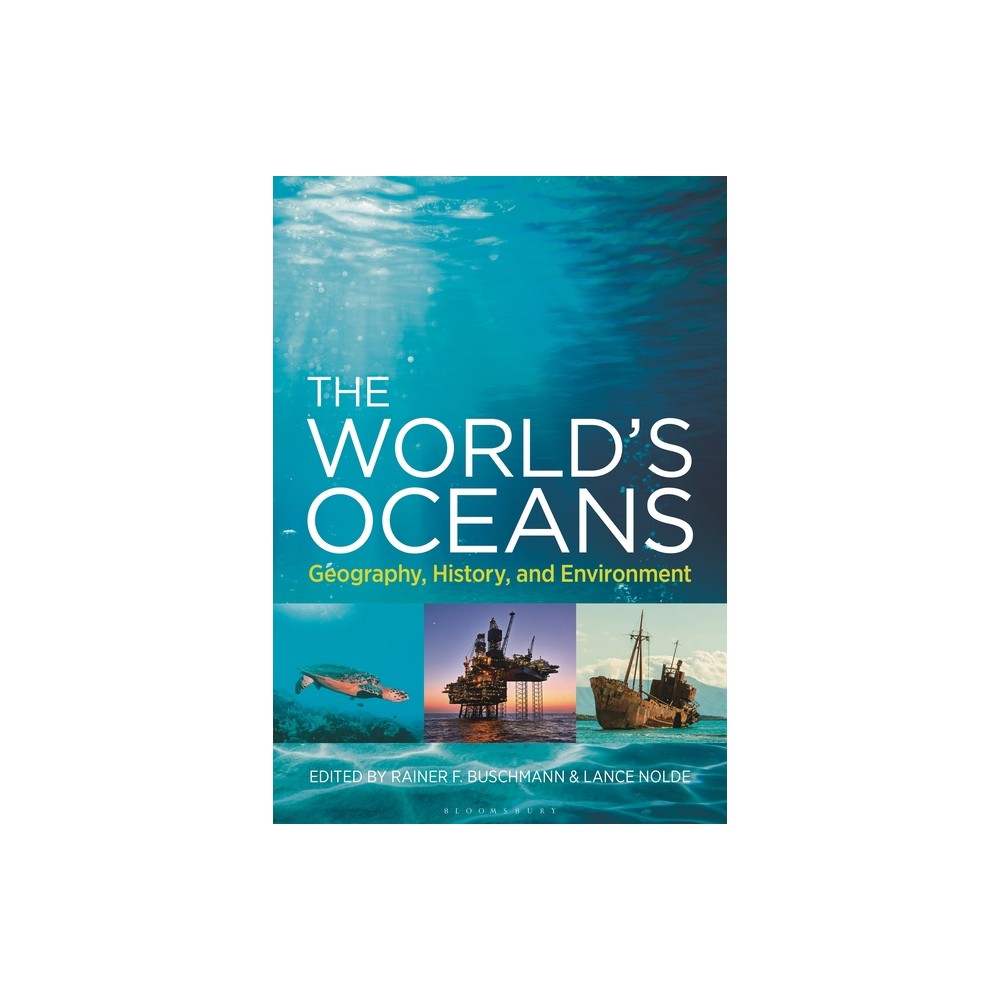 The World's Oceans - 2nd Edition by Rainer F Buschmann & Lance Nolde (Hardcover)
