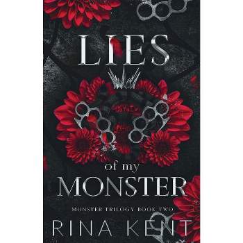 Lies of My Monster - (Monster Trilogy Special Edition Print) by Rina Kent