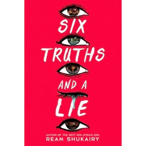 Six Truths and a Lie - by Ream Shukairy - 1 of 1