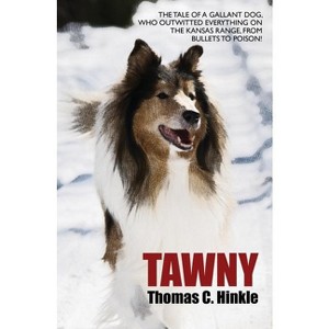 Tawny - by  Thomas C Hinkle (Paperback) - 1 of 1