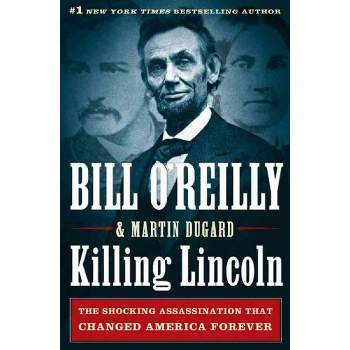 Killing Lincoln (Hardcover) (Bill O'Reilly & Martin Dugard)
