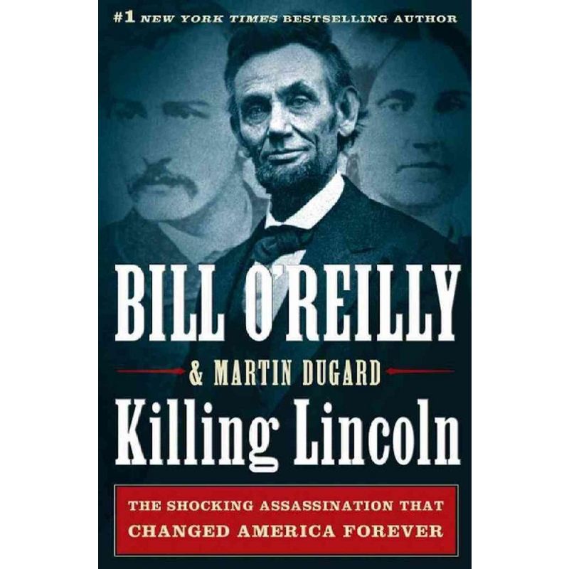 Killing Lincoln (Hardcover) (Bill O'Reilly & Martin Dugard), 1 of 2