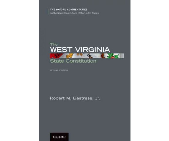 West Virginia State Constitution (Hardcover) (Jr. Robert M. Bastress)