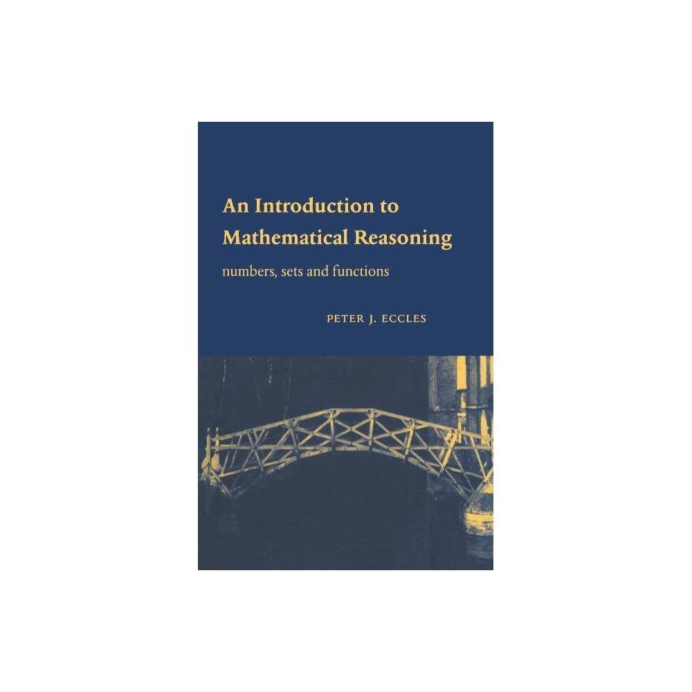 ISBN 9780521597180 product image for An Introduction to Mathematical Reasoning - by Peter J Eccles (Paperback) | upcitemdb.com
