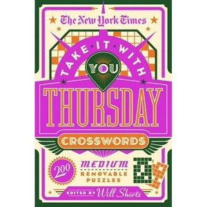 The New York Times Take It with You Thursday Crosswords - (Paperback) - 1 of 1