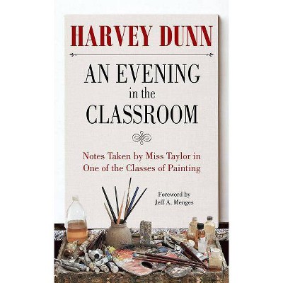 An Evening in the Classroom - by  Harvey Dunn (Hardcover)