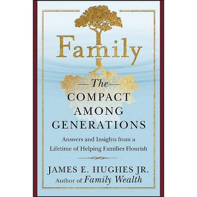 Family Compact Among Generations - by  Hughes (Paperback)