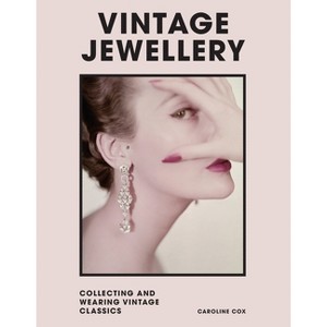 Vintage Jewellery - by  Caroline Cox & Welbeck Publishing Group (Hardcover) - 1 of 1
