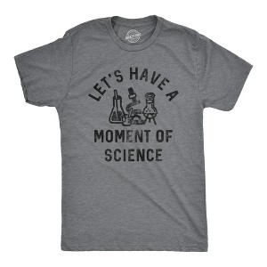 Mens Lets Have A Moment Of Science T Shirt Funny Nerdy Lab Research Joke Tee For Guys - Crazy Dog Men's T Shirt - 1 of 4