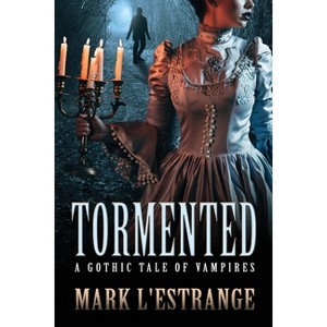 Tormented - Large Print by  Mark L'Estrange (Paperback) - 1 of 1