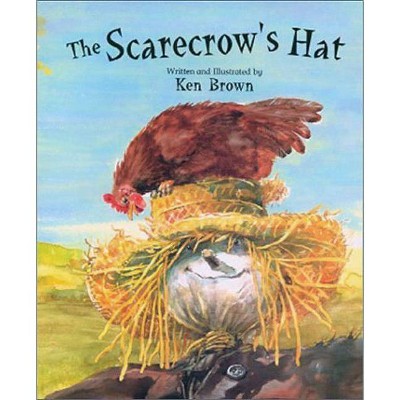 The Scarecrow's Hat - by  Ken Brown (Paperback)