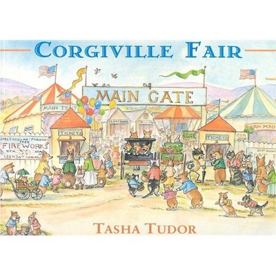 Corgiville Fair - by  Tasha Tudor (Hardcover)