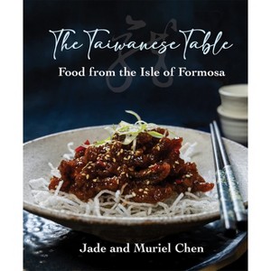 The Taiwanese Table - by  Chen (Hardcover) - 1 of 1