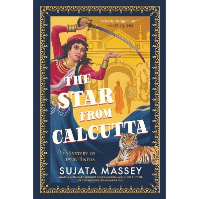 The Star from Calcutta - (Perveen Mistry Novel) by  Sujata Massey (Hardcover)