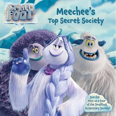 Meechee's Top Secret Society - (Smallfoot) (Paperback)