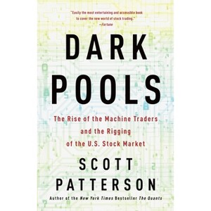 Dark Pools - by  Scott Patterson (Paperback) - 1 of 1
