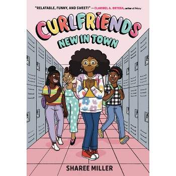 Curlfriends: New in Town (a Graphic Novel) - by Sharee Miller