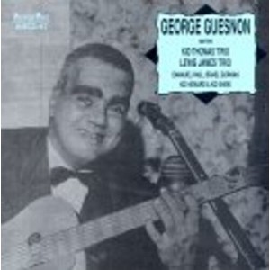 George Guesnon - With Kid Thomas' Trio, Lewis James' Trio (CD) - 1 of 1