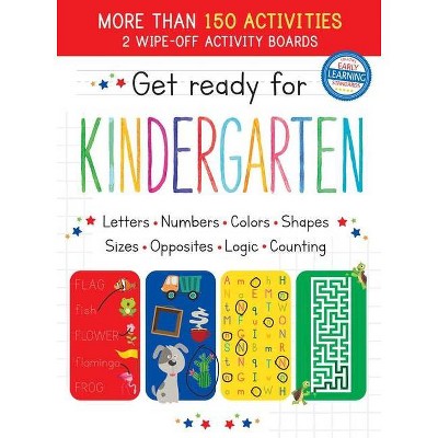 Get Ready for Kindergarten - by  Little Genius Books (Hardcover)