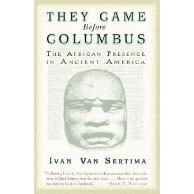 They Came Before Columbus - (Journal of African Civilizations) by  Ivan Van Sertima (Paperback)