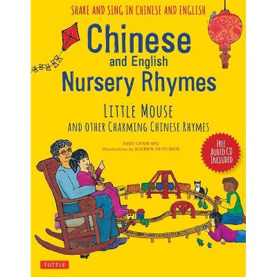 Chinese and English Nursery Rhymes - by  Faye-Lynn Wu (Mixed Media Product)