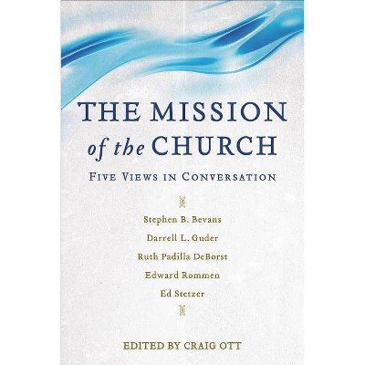 The Mission of the Church - by  Craig Ott (Paperback)