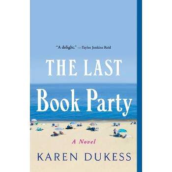 The Last Book Party - by Karen Dukess (Paperback)