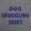 Mens Funny T Shirts Dog Snuggling Shrit Sarcastic Puppy Lovers Graphic Tee For Men - Crazy Dog Men's T Shirt - 2 of 4