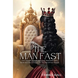 The Man Fast - by  Tamika Hall (Paperback) - 1 of 1