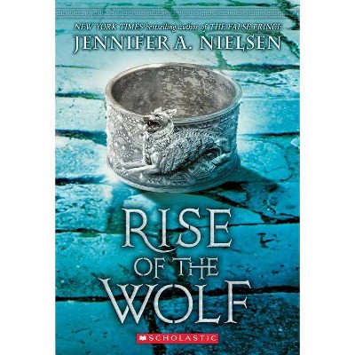 Rise of the Wolf (Mark of the Thief, Book 2), 2 - by  Jennifer A Nielsen (Paperback)