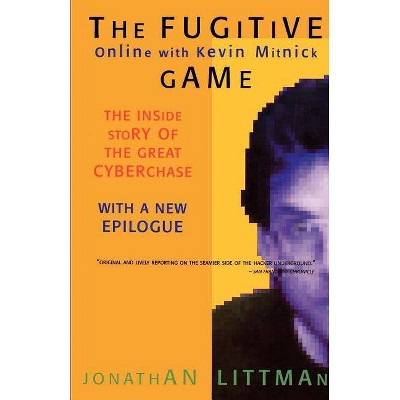 The Fugitive Game - by  Jonathan Littman (Paperback)