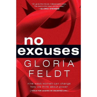 No Excuses: Nine Ways Women Can Change How We Think About Power